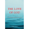 The Love of God: Experiencing the Depths of His Grace