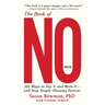 The Book of No: 365 Ways to Say It and Mean It--And Stop People-Pleasing Forever (Updated Edition)