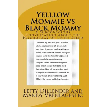 Yelllow Mommie vs Black Mommy: A Subconscious Conversation About the Psychology of Light Speed