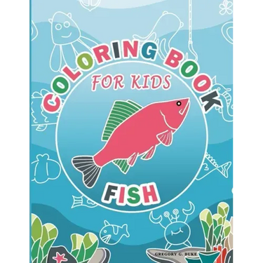 Coloring Book For Kids: Fish Design Animal Coloring Book