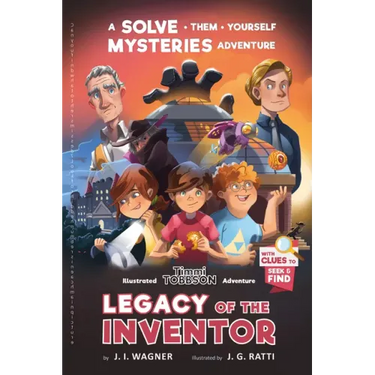 Legacy of the Inventor: A Timmi Tobbson Children's Adventure Book