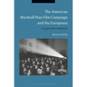 The American Marshall Plan Film Campaign and the Europeans: A Captivated Audience?