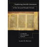Exploring Jewish Literature of the Second Temple Period: A Guide for New Testament Students