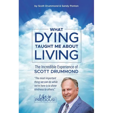 What Dying Taught Me About Living