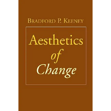 Aesthetics of Change