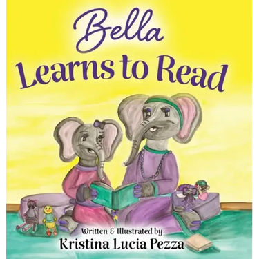 Bella Learns to Read: The Bella Lucia Series, Book 3