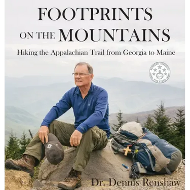 Footprints on the Mountains: Hiking the Appalachian Trail from Georgia to Maine