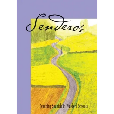 Senderos: Teaching Spanish in a Waldorf School
