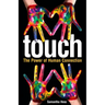 Touch: The Power of Human Connection