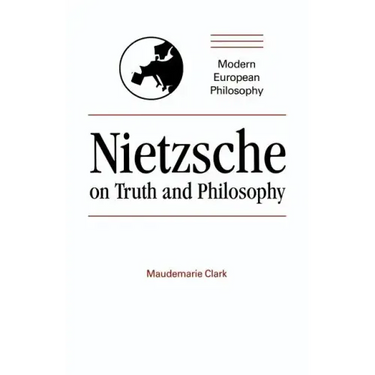 Nietzsche on Truth and Philosophy