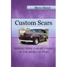 Custom Scars: Where Hope Can Be Found in the Midst of Pain