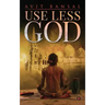 Use Less God