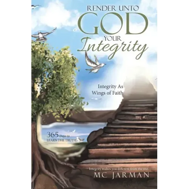 Render Unto God Your Integrity: Integrity as Wings of Faith