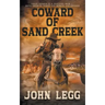 Coward of Sand Creek: A Classic Western