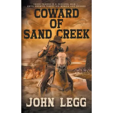 Coward of Sand Creek: A Classic Western