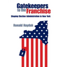 Gatekeepers to the Franchise