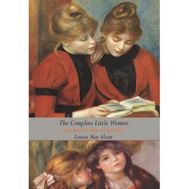 The Complete Little Women: Little Women, Good Wives, Little Men, Jo's Boys (Dust Jacket Gift Edition, Illustrated, Unabridged)