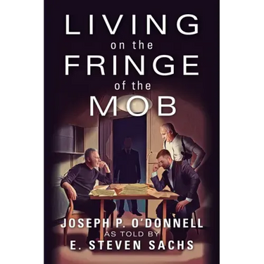 Living on the Fringe of the Mob