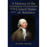 A Defence of the Constitutions of Government of the United States of America: Volume III