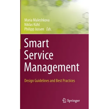 Smart Service Management: Design Guidelines and Best Practices