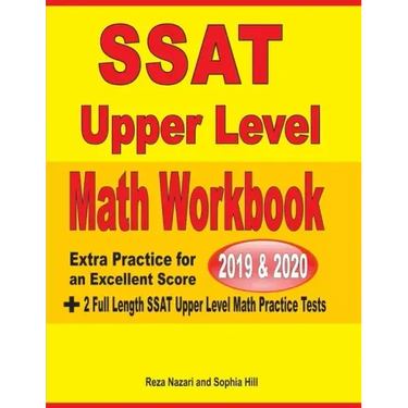 SSAT Upper Level Math Workbook 2019 & 2020: Extra Practice for an Excellent Score + 2 Full Length SSAT Upper Level Math Practice Tests