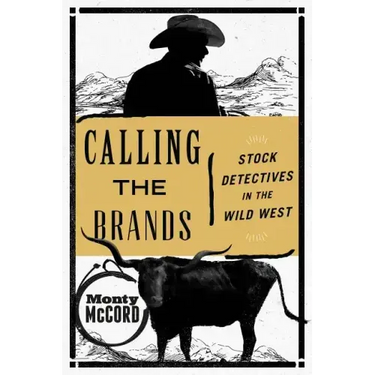 Calling the Brands: Stock Detectives in the Wild West