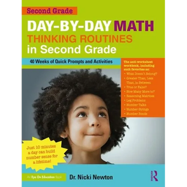 Day-by-Day Math Thinking Routines in Second Grade: 40 Weeks of Quick Prompts and Activities
