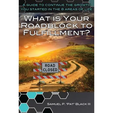 What Is Your Roadblock to Fulfillment?