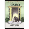 The Adventures of Black Bart: An Encounter with Regret