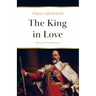 The King in Love: Edward VII's Mistresses