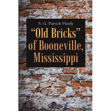 "Old Bricks" of Booneville, Mississippi