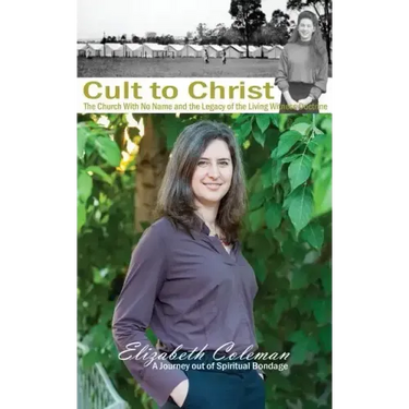 Cult to Christ: The Church With No Name and the Legacy of the Living Witness Doctrine