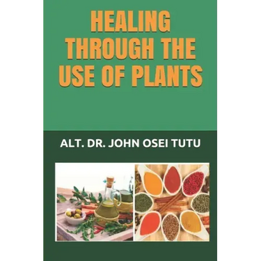 Healing Through the Use of Plants
