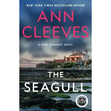 The Seagull: A Vera Stanhope Mystery