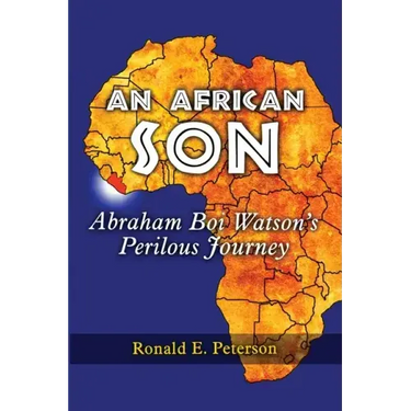 An African Son: Abraham Boi Watson's Perilous Journey