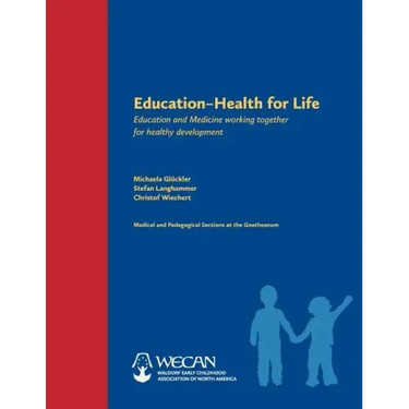 Education: Health for Life: Education and Medicine Working Together for Healthy Development