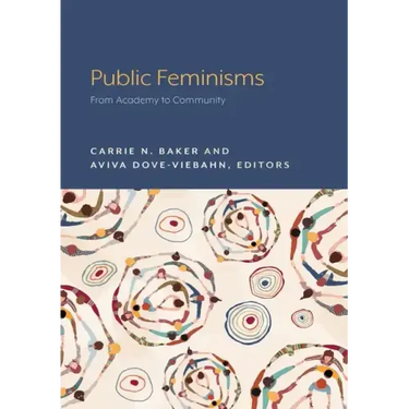 Public Feminisms: From Academy to Community