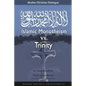 Muslim-Christian Dialogue: Islamic Monotheism vs Trinity