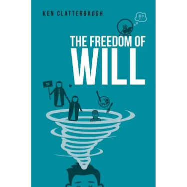 The Freedom of Will