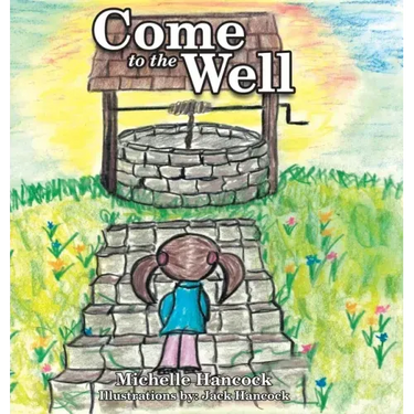 Come to the Well