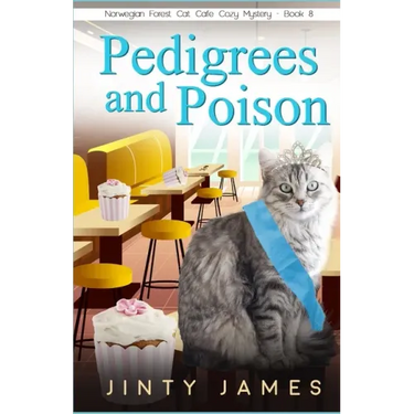 Pedigrees and Poison: A Norwegian Forest Cat Café Cozy Mystery