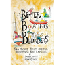 Better Boating Blunders: Sea Going Stuff Ups for Beginners and Experts
