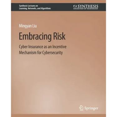 Embracing Risk: Cyber Insurance as an Incentive Mechanism for Cybersecurity