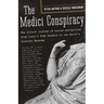The Medici Conspiracy: The Illicit Journey of Looted Antiquities-- From Italy's Tomb Raiders to the World's Greatest Museums