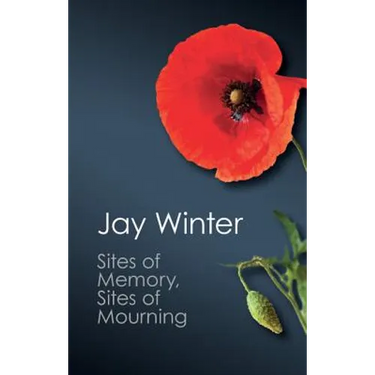 Sites of Memory, Sites of Mourning