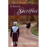 A Secret Sacrifice (Amish Secrets - Book 5)