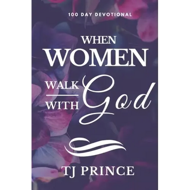 When Women Walk With God: 100 Devotional For Women