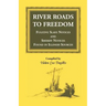 River Roads to Freedom: Fugitive Slave Notices and Sheriff Notices Found in Illinois Sources