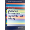 Wastewater Treatment and Reuse in the Food Industry