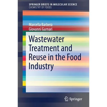 Wastewater Treatment and Reuse in the Food Industry